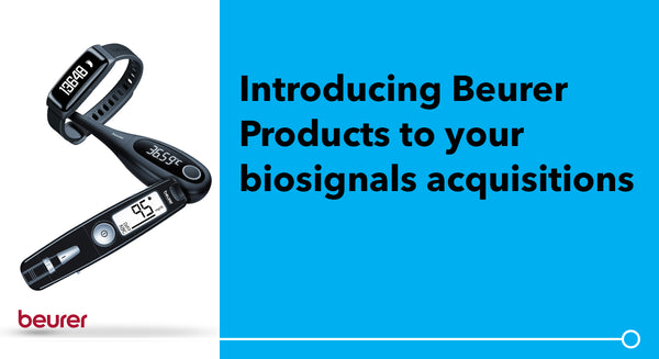 Introducing Beurer Products to your biosignals acquisitions