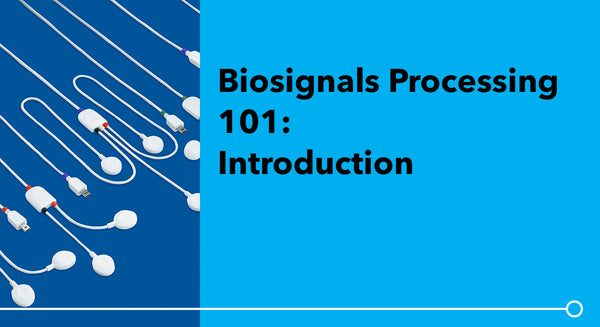 Biosignals Processing 101: Introduction