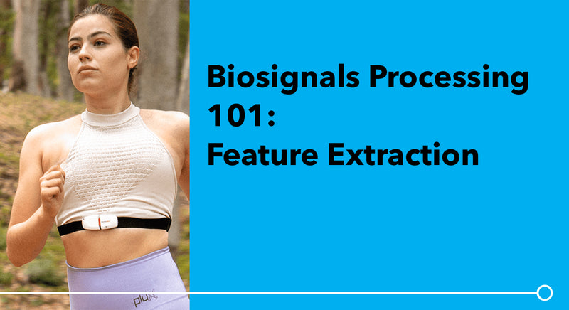 Biosignals Processing: Feature Extraction